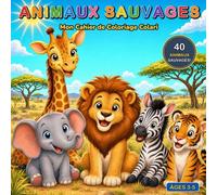 Mon Cahier de Coloriage Colari: Animaux Sauvages
