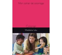 Mon cahier de coloriage: Colorier