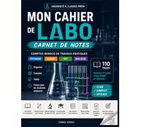 Mon Cahier de Labo: Carnet de Travaux Pratiques Guidé pour Lycéens et Étudiants en Sciences · Physique · Chimie · SVT · Biologie · Terminale · Prépa · BTS · DUT · Licence