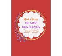 Mon cahier de suivi des élèves 2025-2026: Planificateur et suivi scolaire pour enseignants - Suivi des élèves, comportement, évaluations, présence