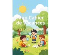 Mon Cahier de Vacances - CE2 CM1 CM2: 48 activités de français, maths, géographie et sciences pour les 8-11 ans
