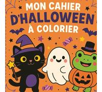 Mon cahier d'Halloween à colorier: 50 illustrations simples et amusantes pour enfants de 3 à 5 ans - Activité calme et créative pour l’automne