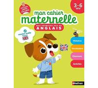 Mon cahier maternelle Mes premiers pas en anglais 3-6 ans: 3-6 ans, version audio incluse