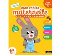 Mon cahier maternelle Petite section 3-4 ans: Tout le programme