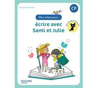 Mon cahier pour... écrire avec Sami et Julie CP - Ed. 2023