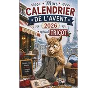 Mon calendrier de l’Avent 2026 spécial tricot: Le cadeau drôle pour les passionnées de tricot - 24 jours d’énigmes amusantes, de petits défis et de moments cocooning autour du tricot