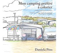Mon camping préféré à colorier: Camping municipal Le Clos Marin: Un livre de coloriage souvenir du camping de Pirou-Plage, en Normandie