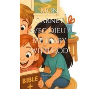 Mon carnet avec Dieu / My Diary with God
