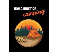 Mon carnet de camping (Les Carnets Noirs)