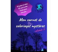 Mon carnet de coloriages mystères volume 2: Trackers, suivis et bien plus