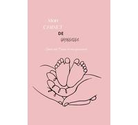 MON CARNET DE GROSSESSE: Suivi des 9 mois de ma grossesse