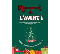 Mon Carnet de l'Avent: Le carnet interactif qui m'aide à patienter jusqu'à Noël !