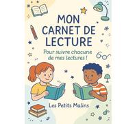 Mon Carnet de Lecture - Pour suivre chacune de mes lectures !: Un cahier de lecture ludique pour faire une fiche de chaque livre, le résumer et donner son avis.