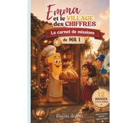 Mon Carnet de Missions du Village des Chiffres - Mr 1: Collectionne tes badges, relève les défis et deviens un véritable héros du Village des Chiffres !