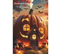 Mon carnet de notes Citrouille ensorcelée: 100 pages lignées A5 - Journal personnel sur le thème d'Halloween
