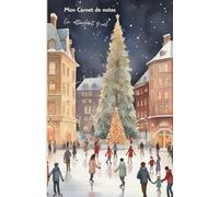 Mon carnet de notes En attendant Noël: 100 pages lignées A5 - Carnet de Noël et fêtes - Winter notebook - Carnet de Voyage - Journal Intime - Vision ... - Développement Personnel - Mindset - To-do l