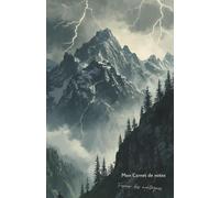 Mon carnet de notes Fureur des montagnes: 100 pages lignées A5 - Orages et tempête - pour organisation personnelle