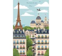 Mon carnet de notes Paris: 100 pages lignées A5 - Décor urbain Paris et Tour Eiffel - pour notes personnelles