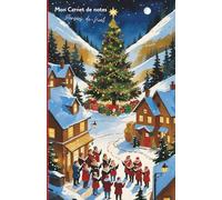 Mon carnet de notes Pensées de Noël: 100 pages lignées A5 - Carnet de Noël et fêtes - Winter notebook - Carnet de Voyage - Journal Intime - Vision ... Développement Personnel - Mindset - To-do lis