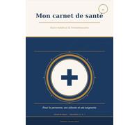 Mon carnet de santé: Le carnet du grand - Carnet de liaison