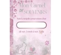 Mon Carnet de Souvenirs :: suivi complet pour mon chat de ses 3 mois à ses 3 ans