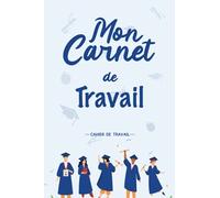 Mon Carnet De Travail Pomodoro: Carnet personnalisé, Pour adultes, Cahier ligné, journal de notes, Idée cadeau pour votre meilleur ami ou vous-même (French Winst)