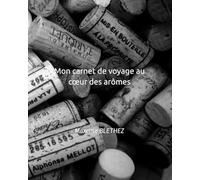 Mon carnet de voyage au cœur des arômes