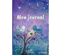 Mon carnet secret - nuit: Journal intime fille 10-12 ans | Écrire ses pensées chaque soir | Aujourd'hui et Demain | 120 pages | Cadeau préado original
