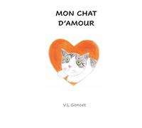 MON CHAT D'AMOUR: Pour tous les dingues de leur chat