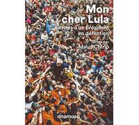 Mon cher Lula - Lettres à un président en détention