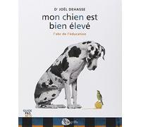 Mon chien est bien élevé NE: L'adc de l'éducation