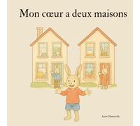 Mon coeur a deux maisons