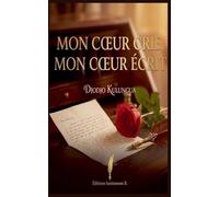 Mon Coeur crie, mon Coeur écrit
