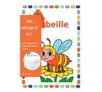 Mon coloriage de A à Z: Colorie l'alphabet de A à Z! Apprends les lettres en couleurs!