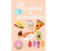 Mon coloriage de gourmandises (Mes coloriages 3-8 ans, 50 coloriages amusants et mignons)