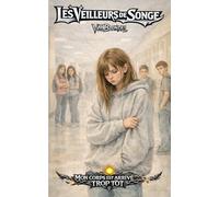 Mon corps est arrivé trop tôt: Lola vient d'entrer en sixième, mais le regard des autres est trop pesant, elle à l'impression de ne pas avoir le ... regards des autres (Les veilleurs de songe)