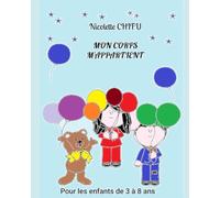 Mon corps m'appartient. Livre de coloriage et d'apprentissage pour les enfants de 3 à 8 ans.