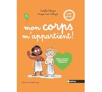 Mon corps m'appartient ! Respect, intimité, consentement, parlons-en