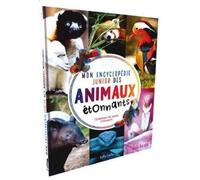 Mon encyclopédie junior des animaux étonnants: 73 animaux du monde à découvrir