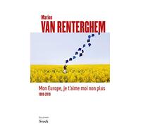 Mon Europe, je t'aime moi non plus: 1989-2019