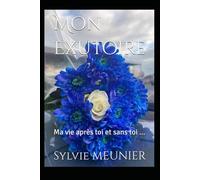 Mon Exutoire: Ma vie après toi et sans toi ...