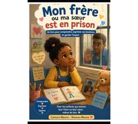 Mon frère ou ma sœur est en prison