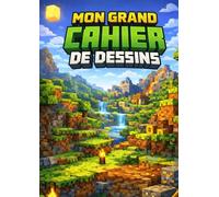 Mon Grand Cahier de Dessins : Format A4 -21x29.7 cm -100 Pages Blanches