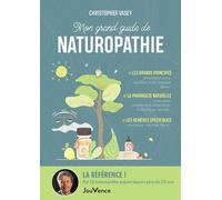 Mon grand guide de naturopathie