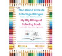 Mon Grand Livre de Coloriage Bilingue / My Big Bilingual Coloring Book: Français-Anglais - Édition Pâques - Droitier / French-English - Easter Edition - Right-Handed