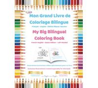 Mon Grand Livre de Coloriage Bilingue- My Big Bilingual Coloring Book: Français-Anglais - Édition Pâques - Gaucher - French-English - Easter Edition - Left-Handed