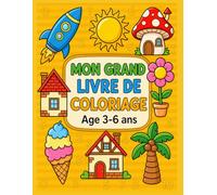Mon Grand Livre de Coloriage pour Enfants de 3 à 6 Ans: Chiffres et Formes : 100 dessins simples et amusants à colorier