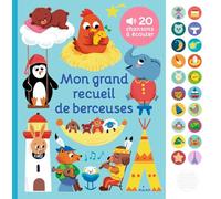 Mon grand recueil de berceuses: 20 chansons à écouter