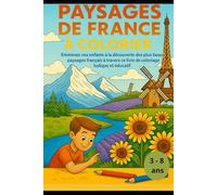 Mon Grand Voyage à Colorier : Les paysages de France en style cartoon: Livre de coloriage pour enfants de 3 à 8 ans - Découvre les régions de France à travers 75 dessins mignons et ludiques