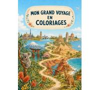 Mon grand voyage en coloriages